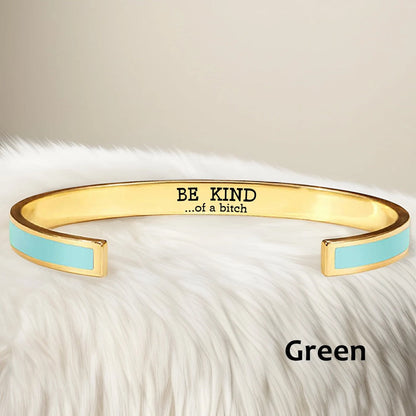 Be Kind...Of A B♥tch Color Cuff Bangle Bracelet