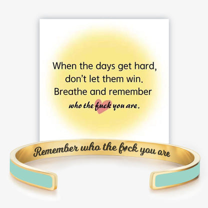 Remember Who the Fuck You're Motivational Color Cuff Bangle Bracelet