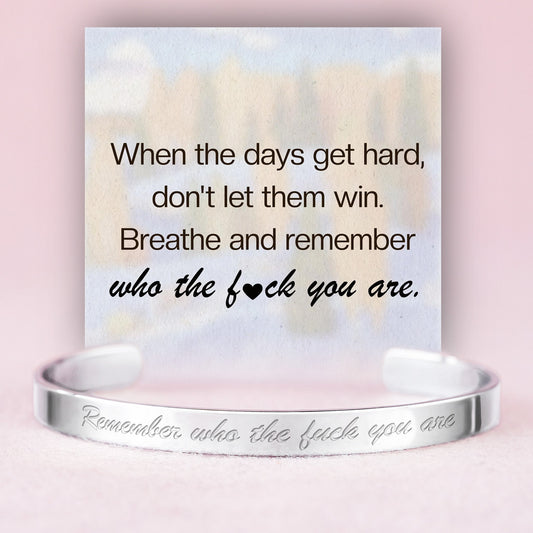 Remember Who the Fuck You Are Bracelet