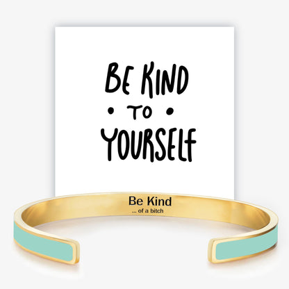 Be Kind...Of A B♥tch Color Cuff Bangle Bracelet