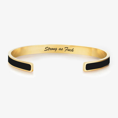 Strong As Fuck Self-Love Mantra Color Cuff Bracelet