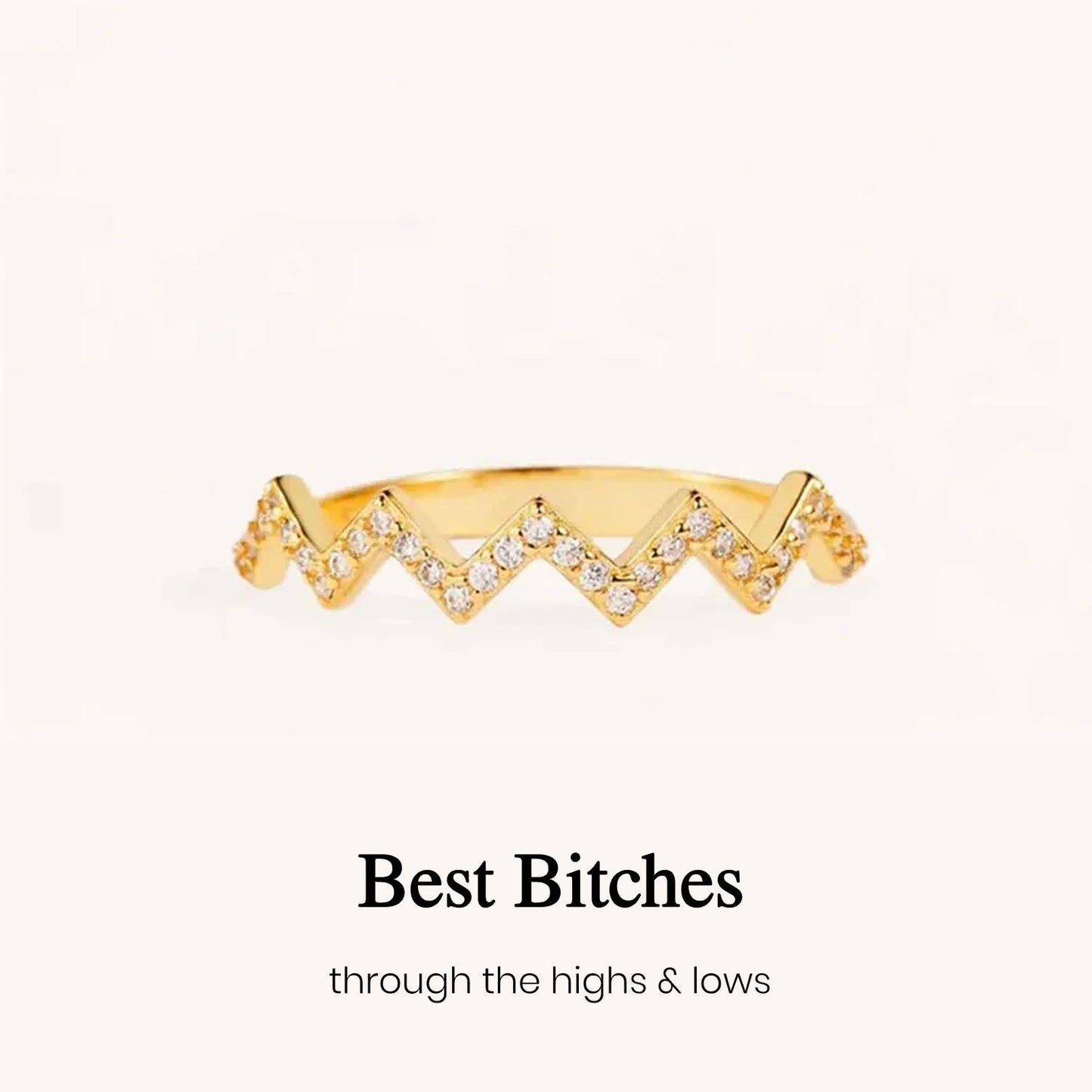 Best Bi♥︎ches Highs And Lows Ring