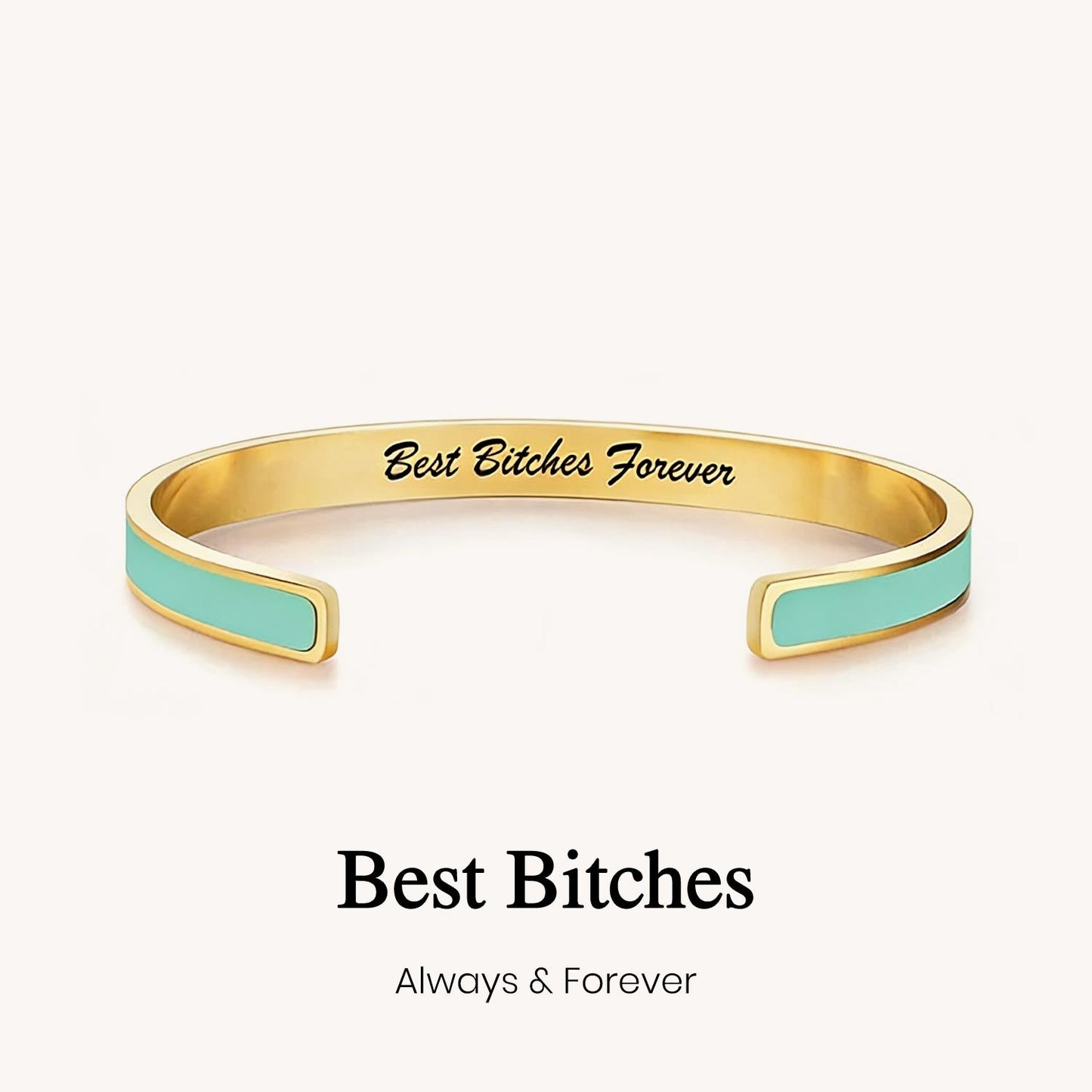 Best Bitches Forever Multiple Color Cuff Bracelet