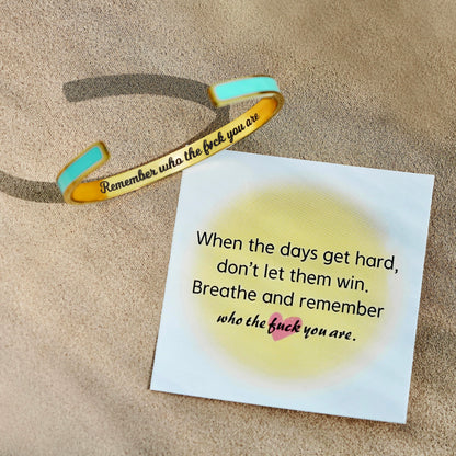 Remember Who the Fuck You're Motivational Color Cuff Bangle Bracelet