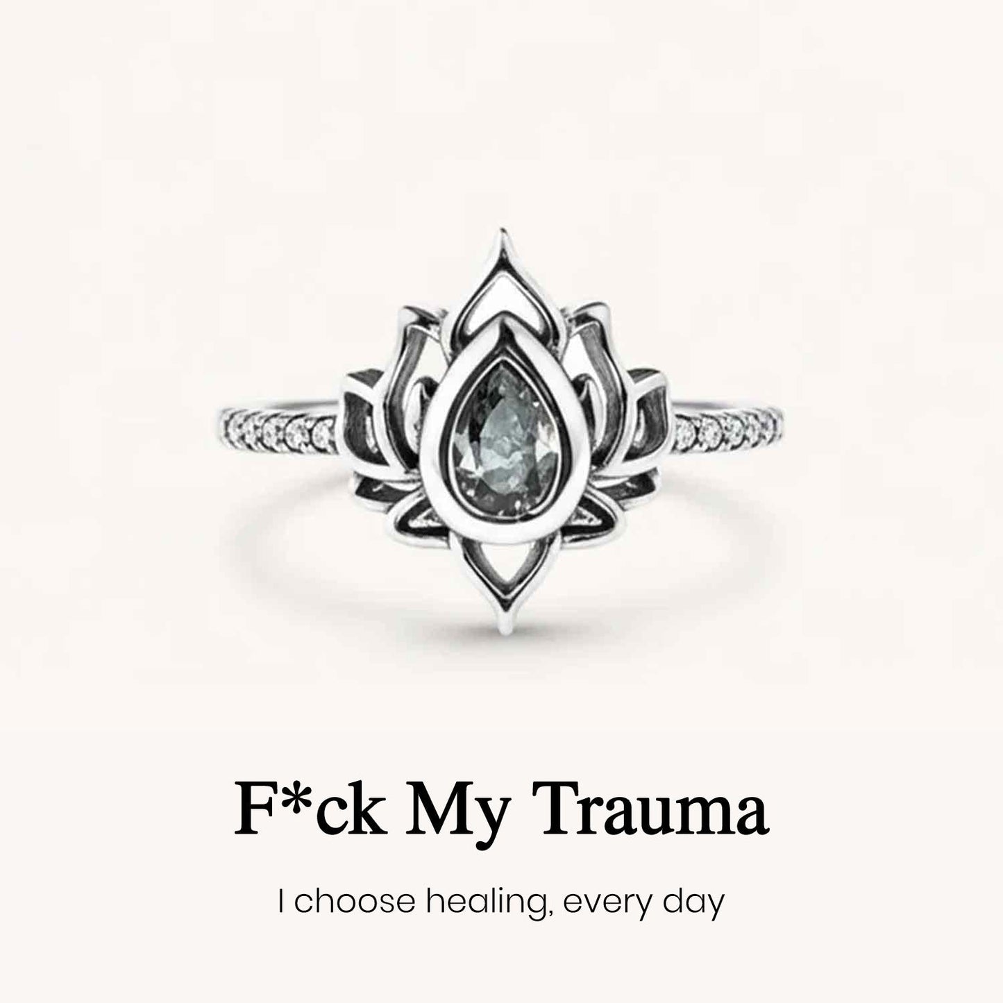 Fuck My Trauma Lotus Ring