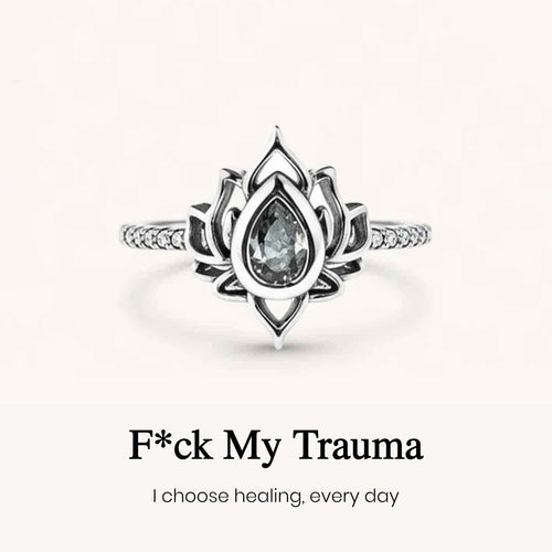 Fuck My Trauma Lotus Ring