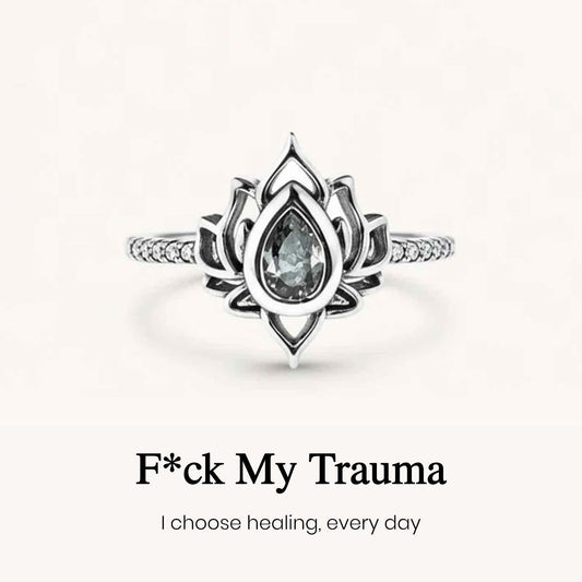 Fuck My Trauma Lotus Ring