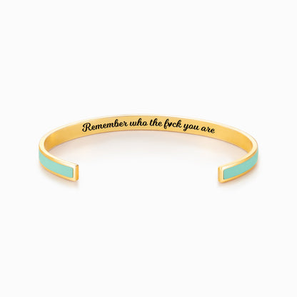 Remember Who the Fuck You're Motivational Color Cuff Bangle Bracelet